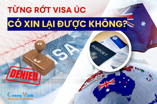 Từng rớt visa úc xin lại như thế nào - quang minh visa